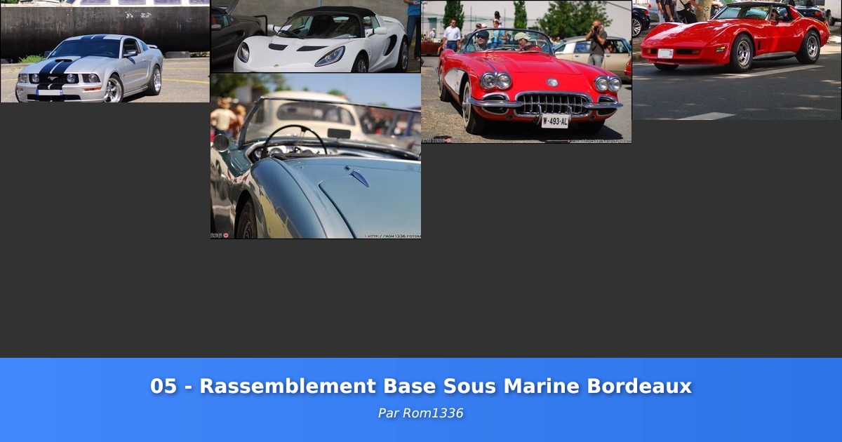 05 - Rassemblement Base Sous Marine Bordeaux - Galerie de Rom1336