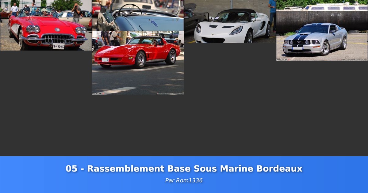 05 - Rassemblement Base Sous Marine Bordeaux - Galerie de Rom1336