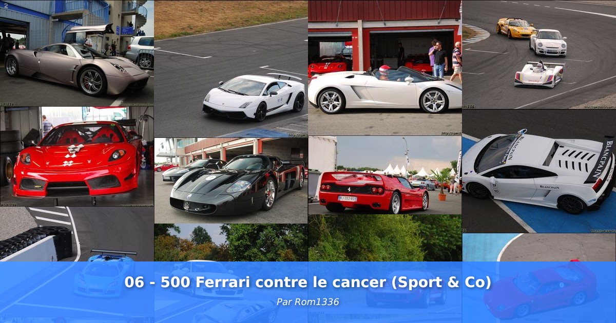 06 - 500 Ferrari contre le cancer (Sport & Co) - Galerie de Rom1336