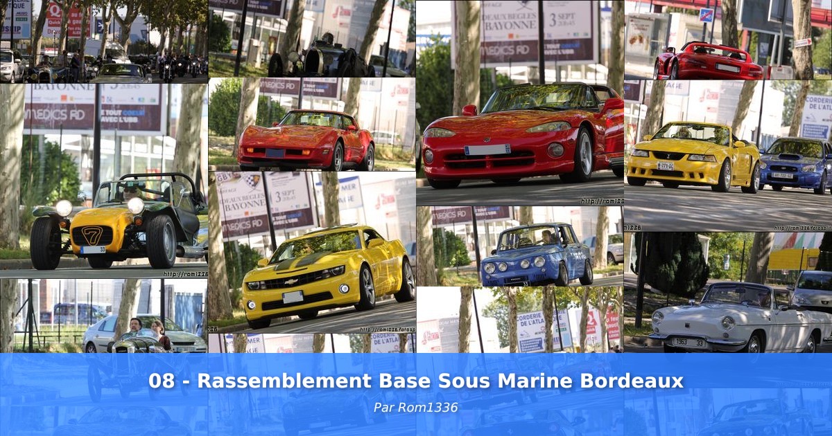 08 - Rassemblement Base Sous Marine Bordeaux - Galerie de Rom1336